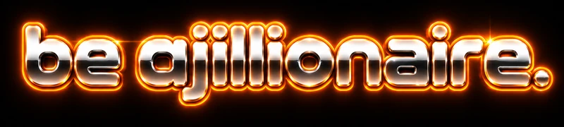 Be Ajillionaire